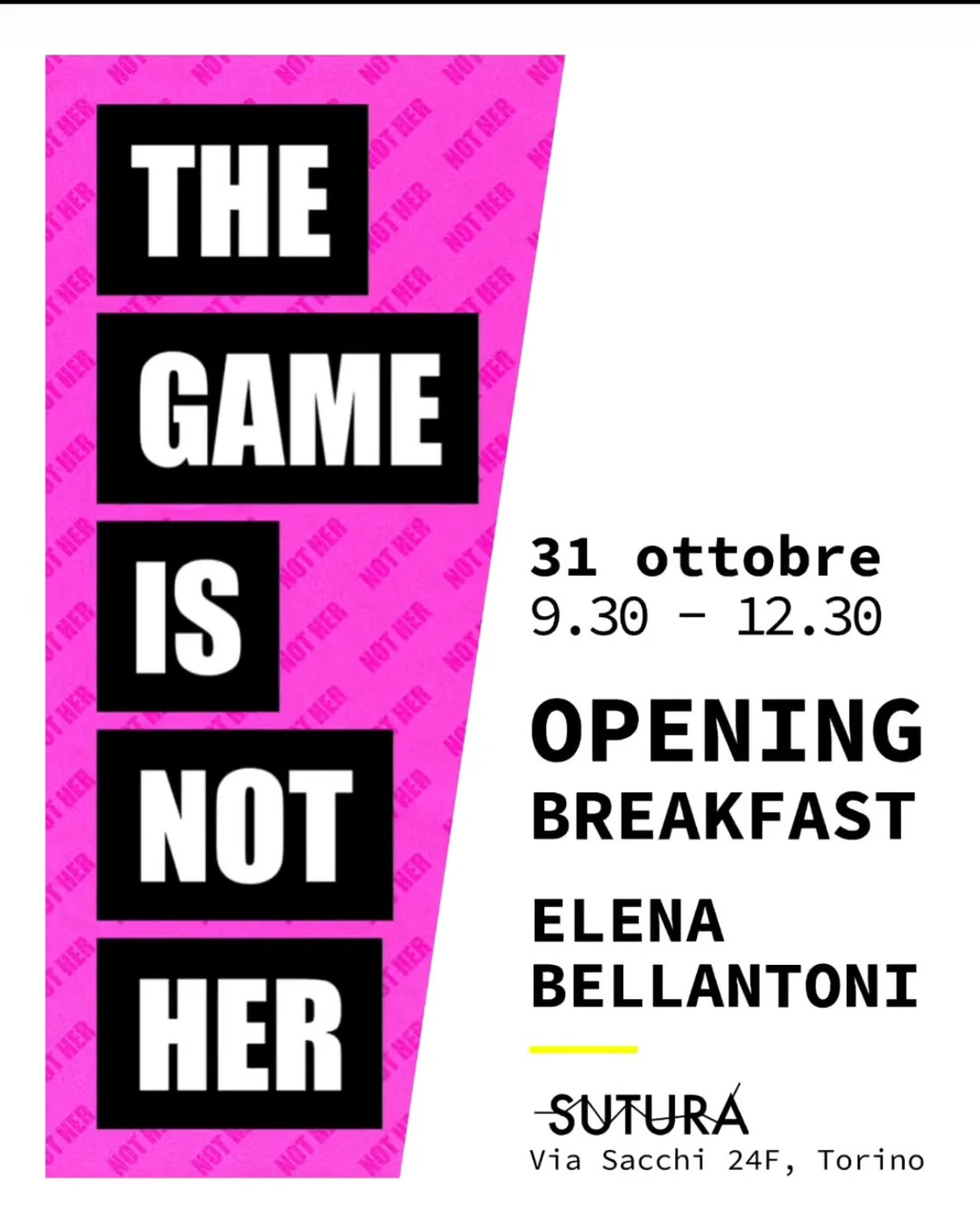 SUTURA, invito della mostra «The game is NOT HER» di Elena Bellantoni, 2026.